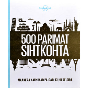 Kaemus Lonely Planeti 500 parimat sihtkohta