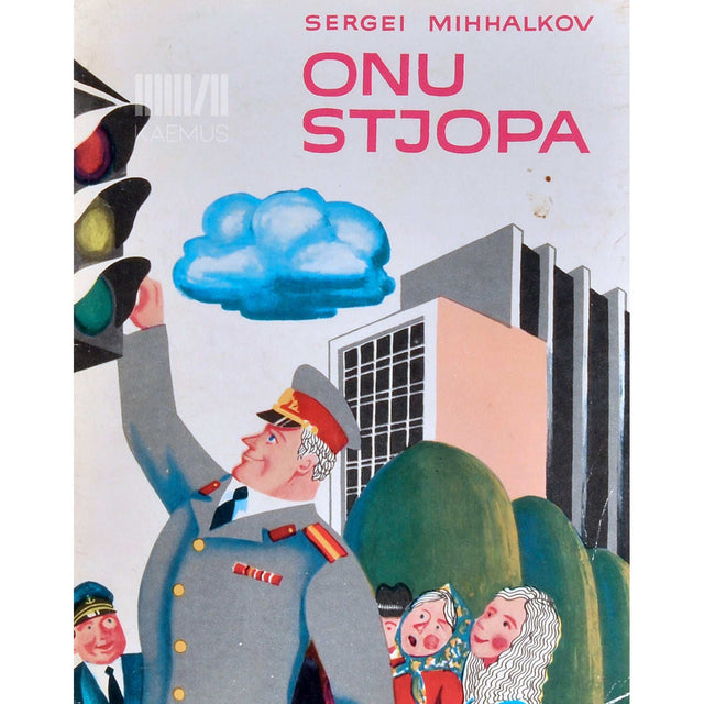 Sergei Mihhalkov - Onu Stjopa. Kolm lugu onu Stjopast