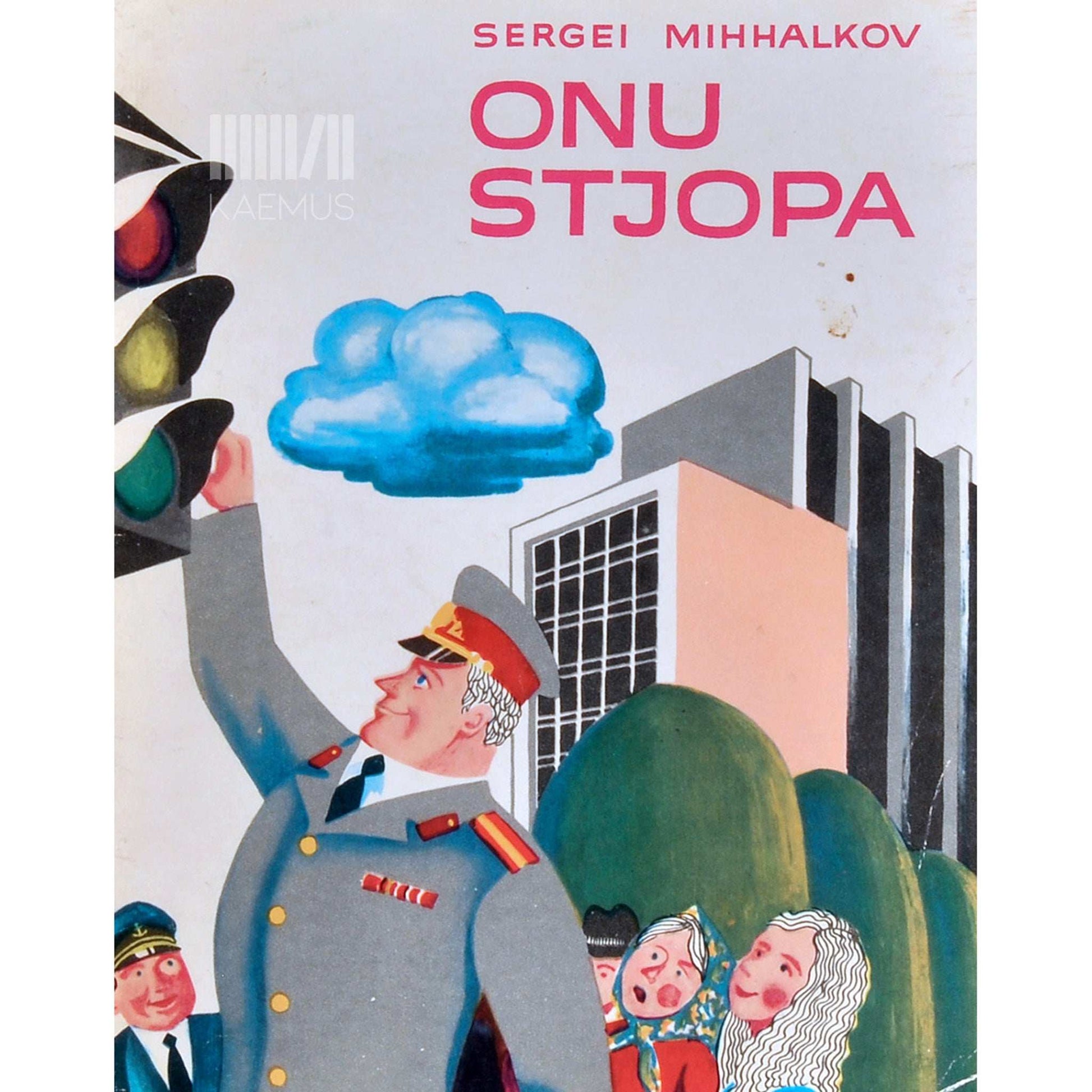 Sergei Mihhalkov - Onu Stjopa. Kolm lugu onu Stjopast