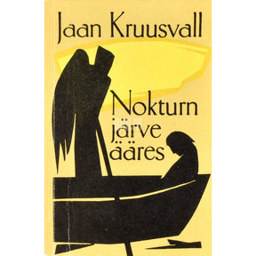 Jaan Kruusvall Nokturn järve ääres. Jutte ja laaste