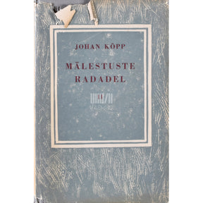 Johan Kõpp Mälestuste radadel 2. osa