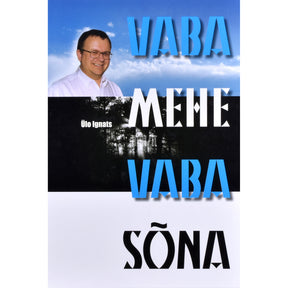 Ülo Ignats Vaba mehe vaba sõna