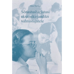 Maia Madisso Sõnastusharjutusi eksamikirjandiks valmistujale