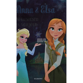 Erica David Anna &amp; Elsa. Mälestused ja võlujõud