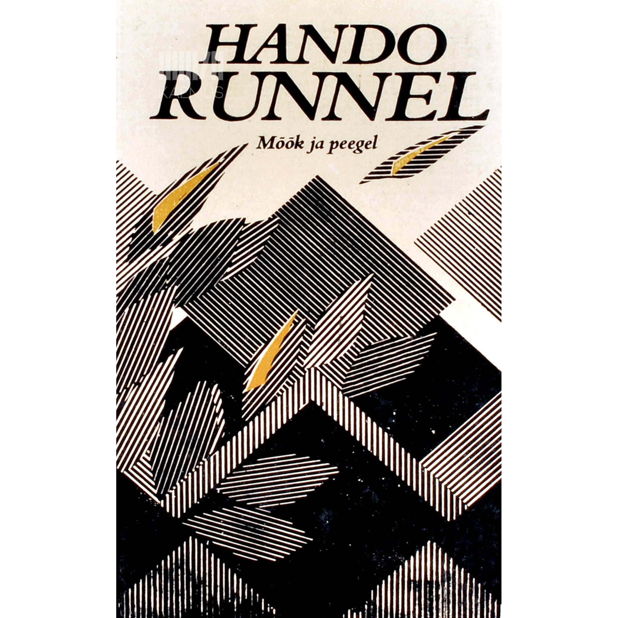 Hando Runnel Mõõk ja peegel. Esseed