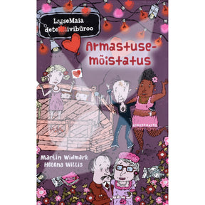 Martin Widmark; Helena Willis LasseMaia detektiivibüroo. Armastusemõistatus