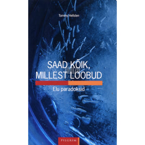 Tommy Hellsten Saad kõik, millest loobud