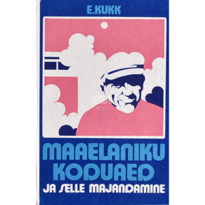 Elsa Kukk Maaelaniku koduaed ja selle majandamine