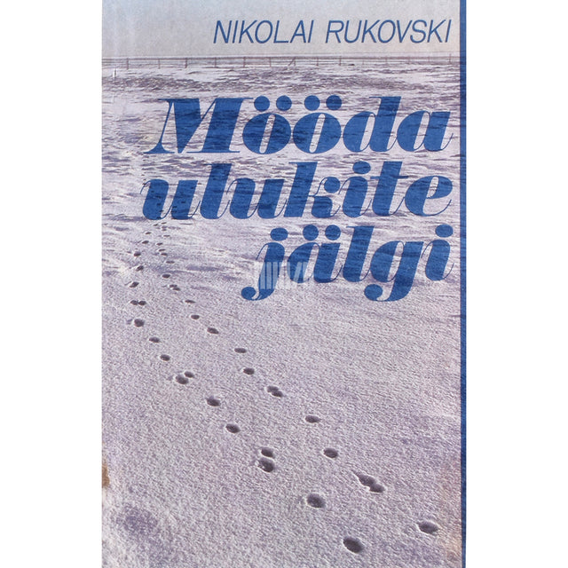 Nikolai Rukovski. Mööda ulukite jälgi