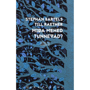 Stephen Bartels, Till Raether Mida mehed tunnevad?