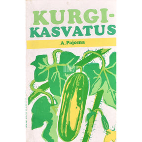 Alide Pajoma Kurgikasvatus. Käsiraamat