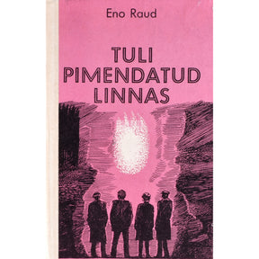 Eno Raud Tuli pimendatud linnas