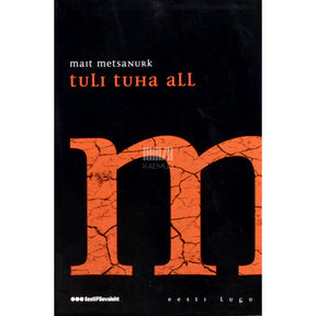 Mait Metsanurk Tuli tuha all