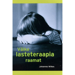 Johannes Wilkes Väike lasteteraapia raamat