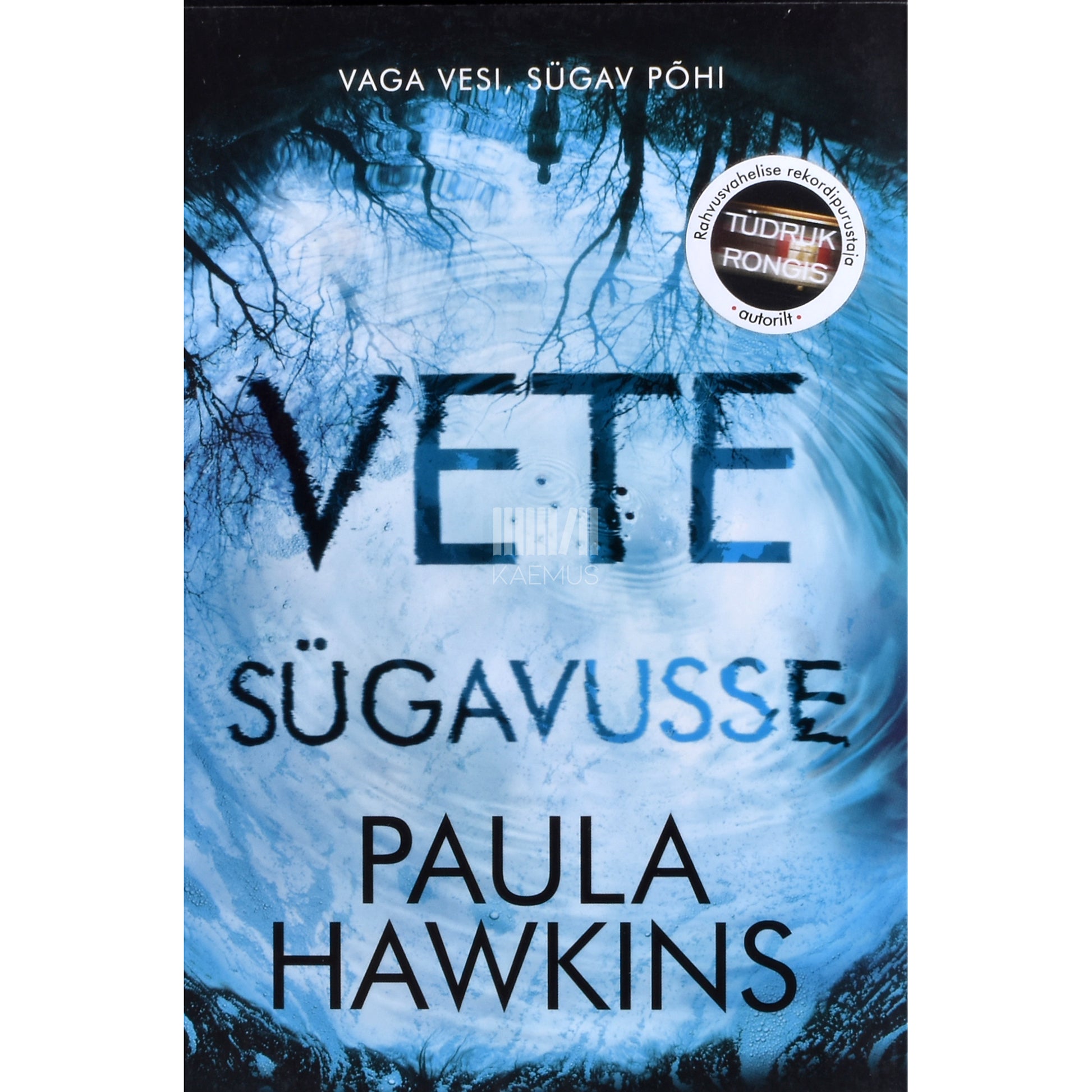 Paula Hawkins. Vete sügavusse