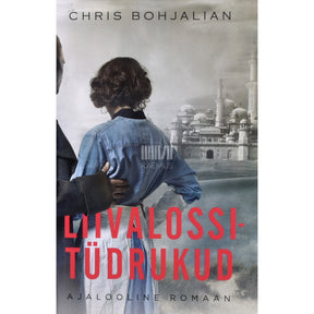 Chris Bohjalian Liivalossitüdrukud