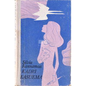 Silvia Rannamaa Kadri. Kasuema