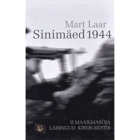 Mart Laar Sinimäed 1944 2. osa