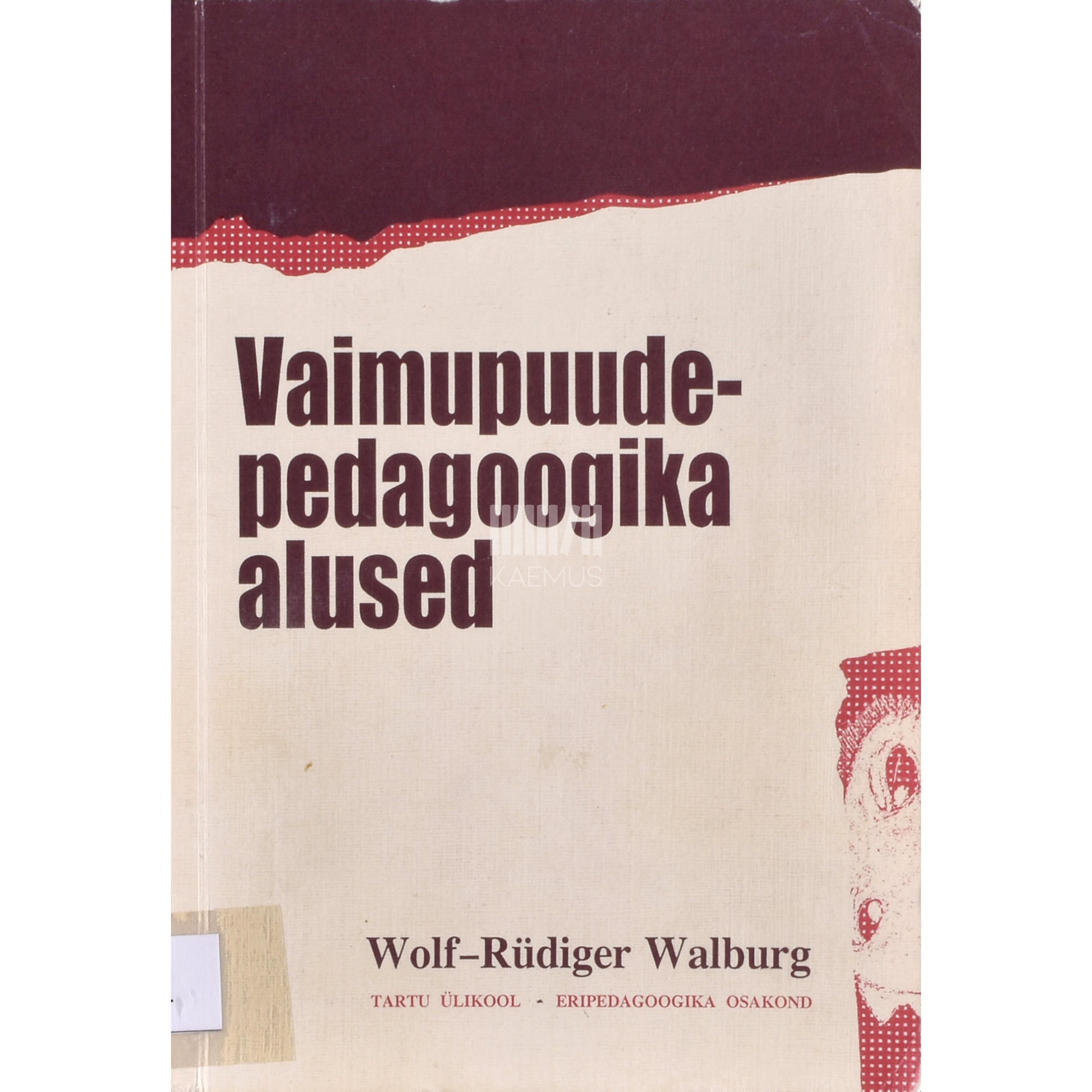 Wolf-Rüdiger Walburg. Vaimupuudepedagoogika alused