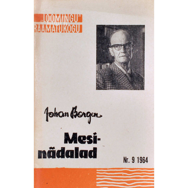 Johan Borgen - Mesinädalad