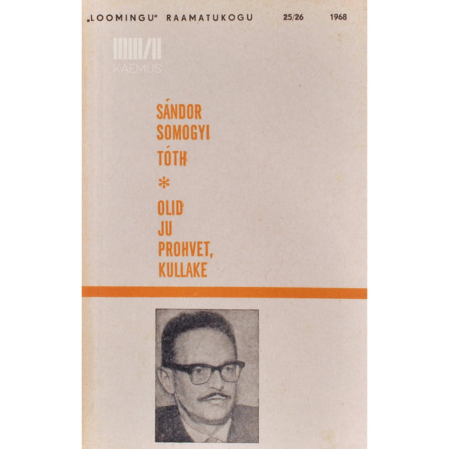 Sándor Somogyi Tóth - Olid ju prohvet, kullake