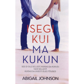 Abigail Johnson Isegi kui ma kukun