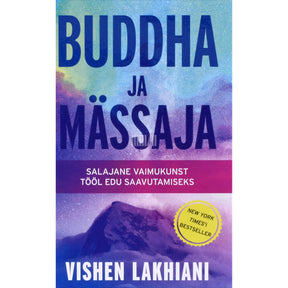 Vishen Lakhiani Buddha ja mässaja