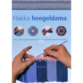 Jan Eaton Hakka heegeldama