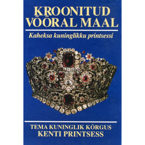 Kenti printsess Michael Kroonitud võõral maal
