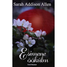 Sarah Addison Allen Esimene öökülm