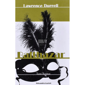 Lawrence Durrell Balthazar. Aleksandria kvartett II