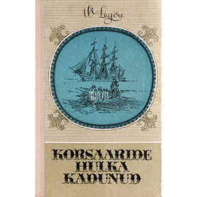 Werner Legere Korsaaride hulka kadunud