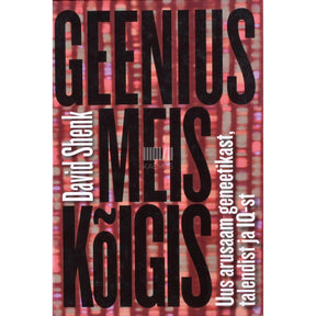 David Shenk Geenius meis kõigis