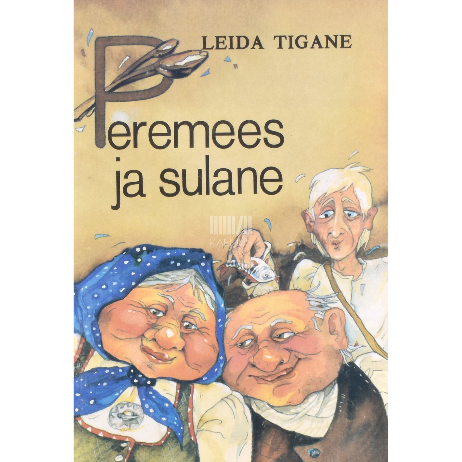 Leida Tigane. Peremees ja sulane