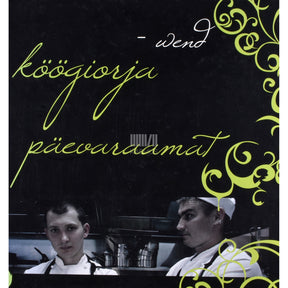 Wend/Priit Kuusk Köögiorja päevaraamat
