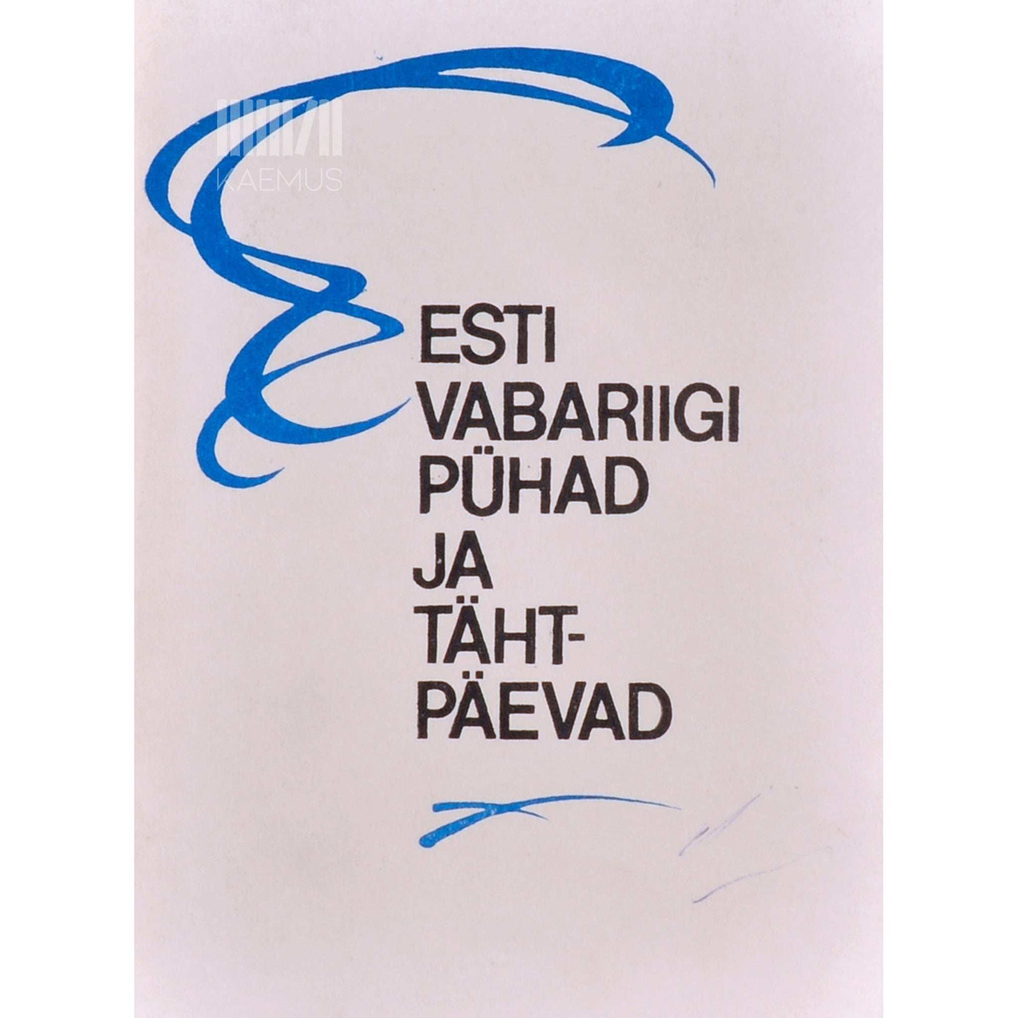 … Eesti Vabariigi pühad ja tähtpäevad