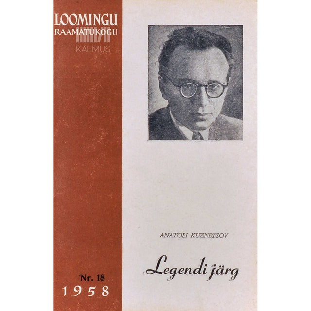 Anatoli Kuznetsov - Legendi järg. 3.-4. vihik 2. osa