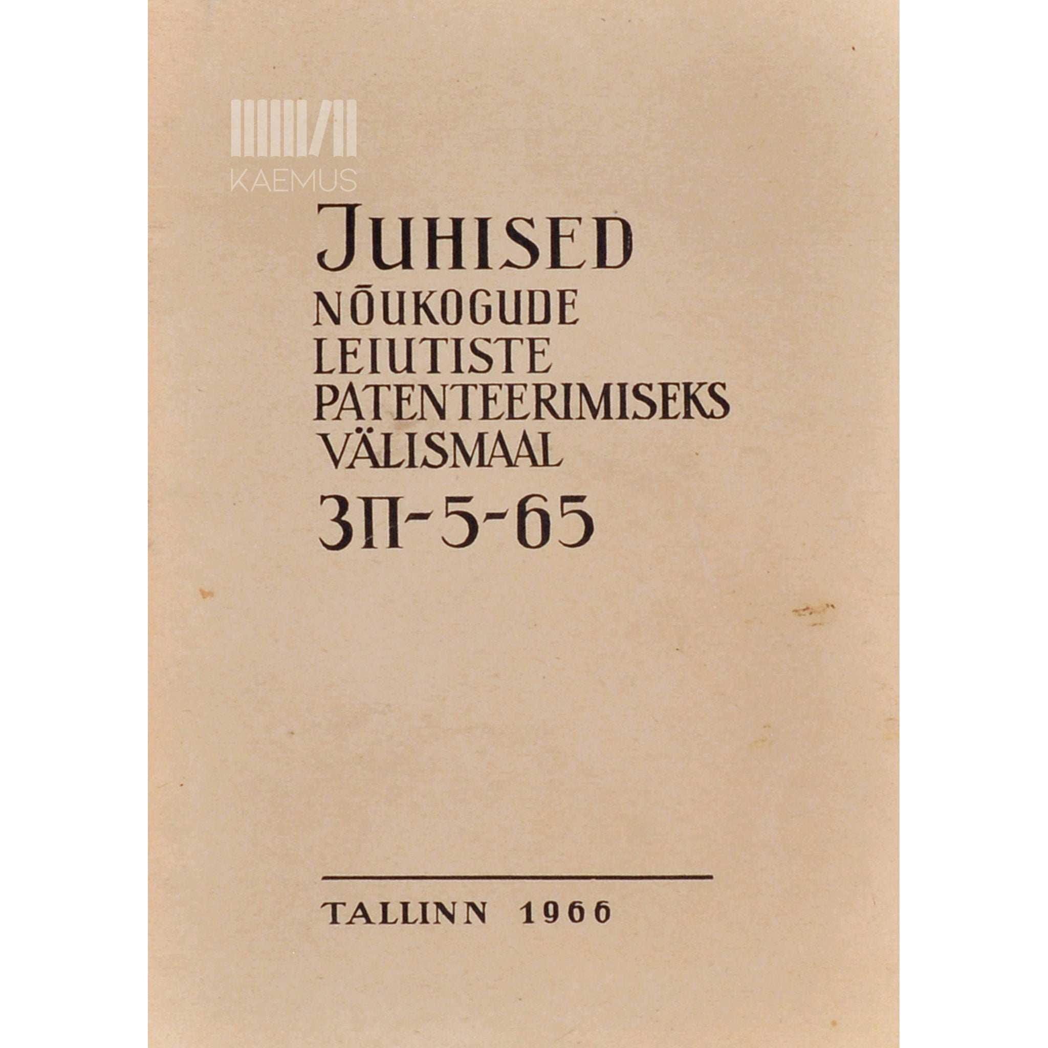 ... Juhised nõukogude leiutiste patendeerimiseks välismaal