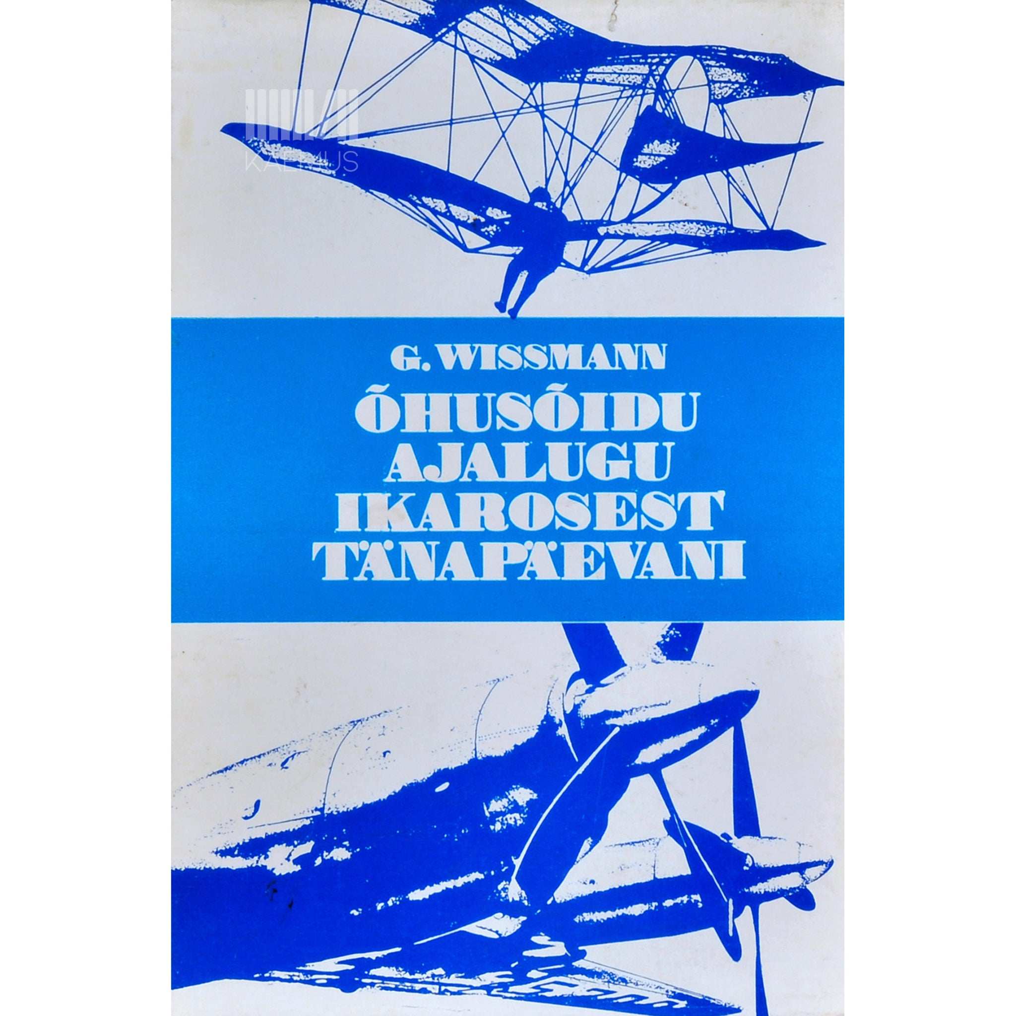 Gerhard Wissmann Õhusõidu ajalugu Ikarosest tänapäevani
