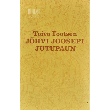 Toivo Tootsen - Jõhvi Joosepi jutupaun