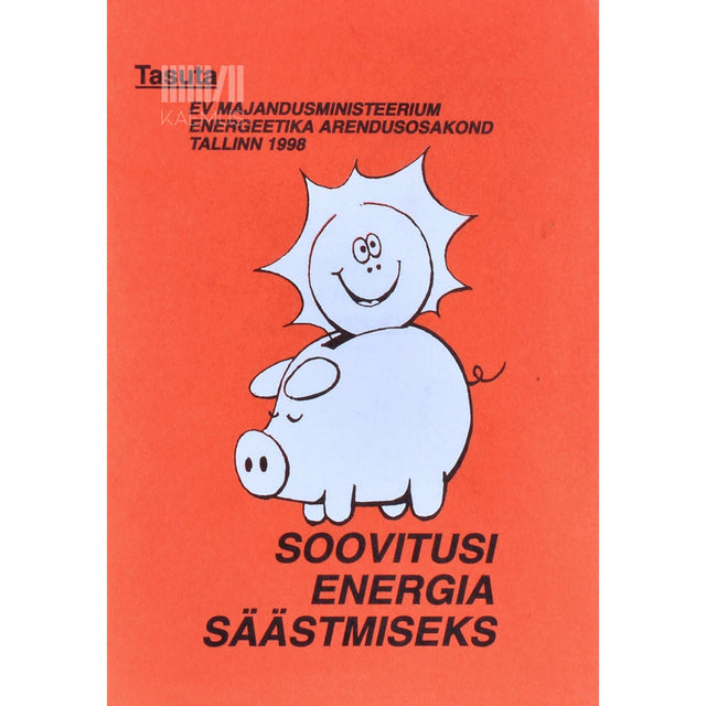 … - Soovitusi energia säästmiseks