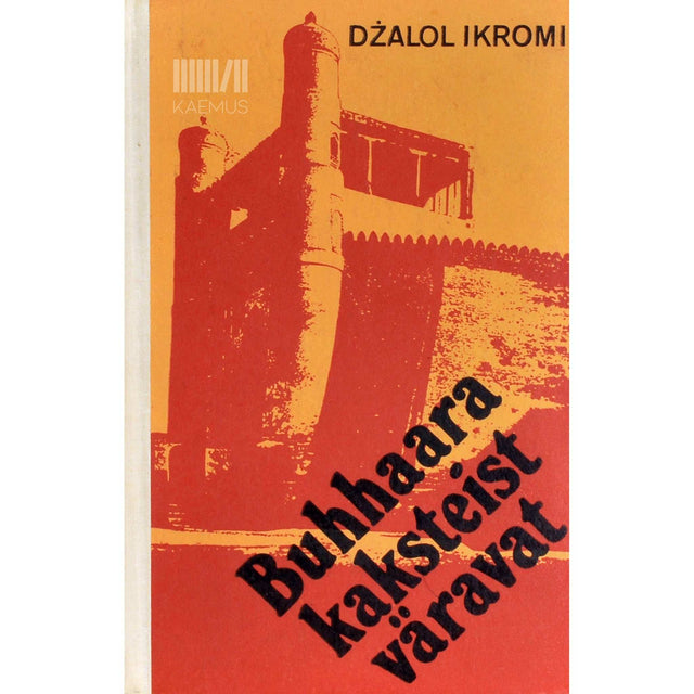 Džalol Ikromi - Buhhaara kaksteist väravat