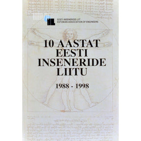 … 10 aastat Eesti Inseneride Liitu 1988-1998