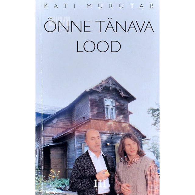 Kati Saara Vatmann - Õnne tänava lood 3. osa