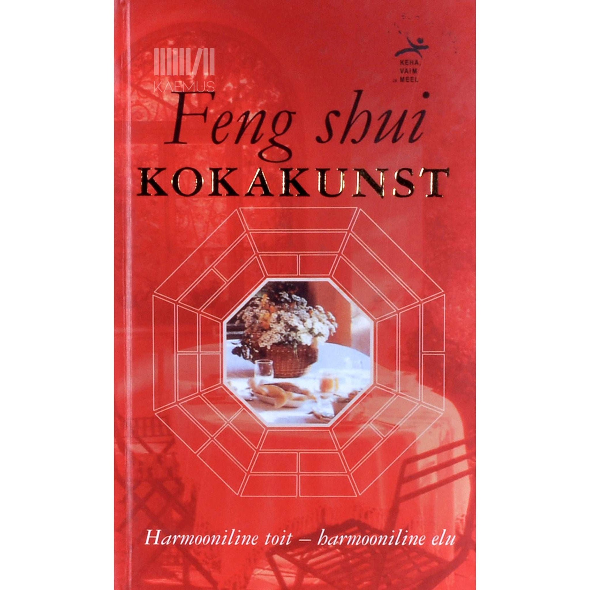 … - Feng shui kokakunst. Toidusedeli koostamise ning …