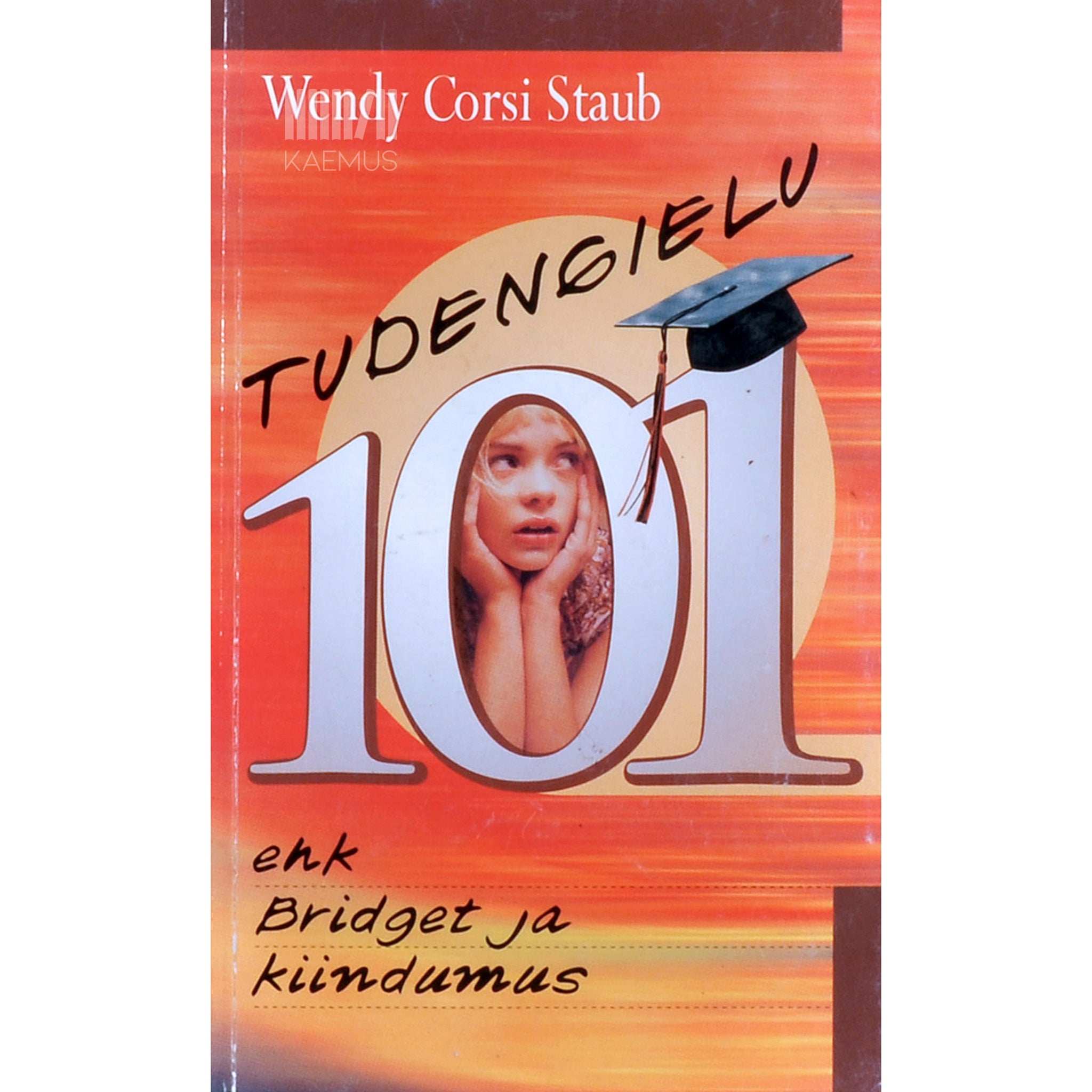 Wendy Corsi Staub Tudengielu 101 4. osa. Bridget ja kiindumus