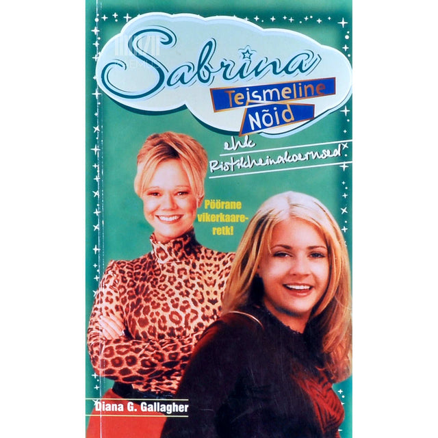 Diana G. Gallagher - Sabrina, teismeline nõid 19. osa. Ristikheinakoerused