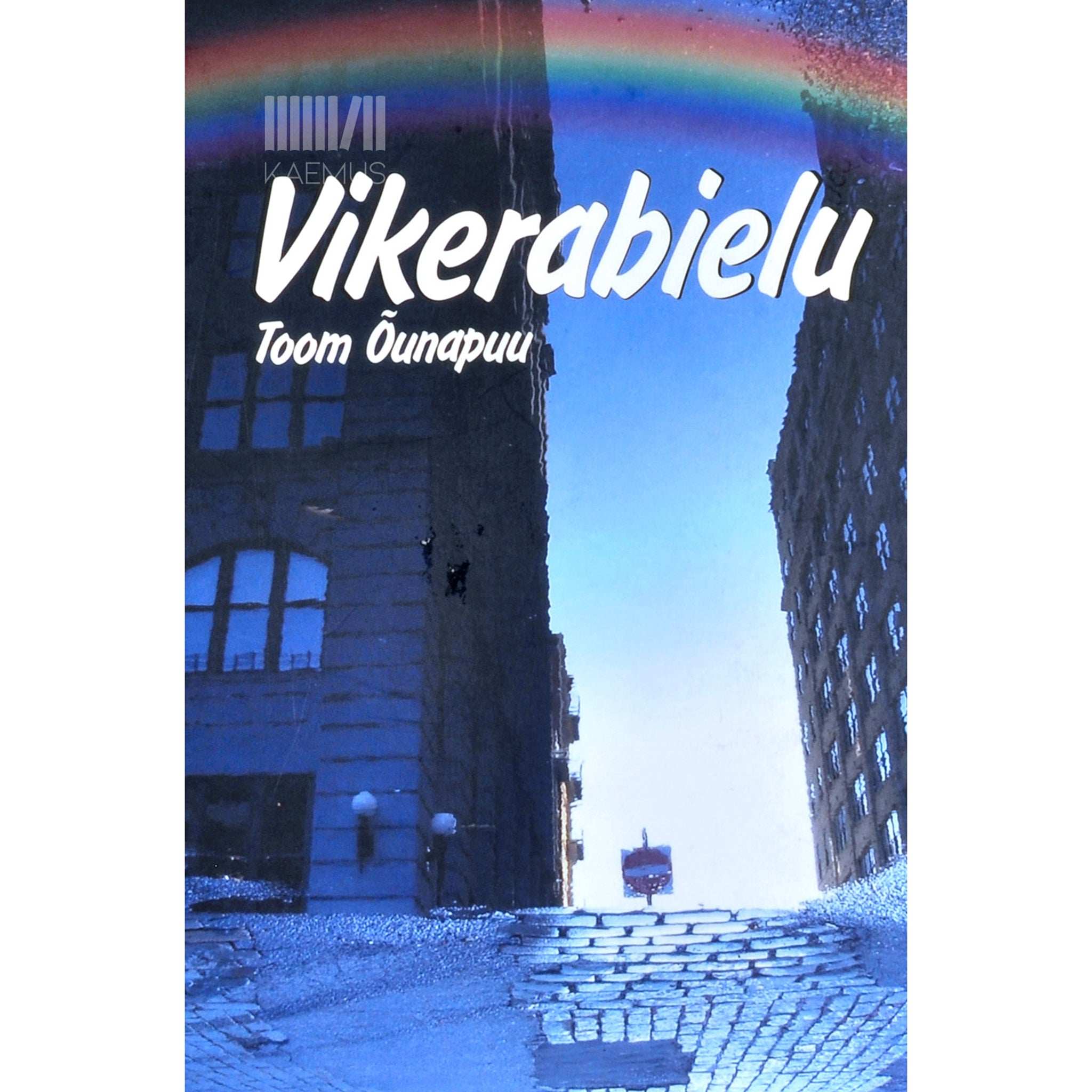 Toom Õunapuu Vikerabielu. Ambitsioonituid jutte peaaegu elust enesest