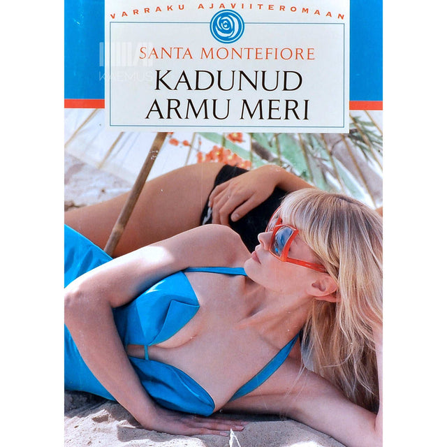 Santa Montefiore - Kadunud armu meri