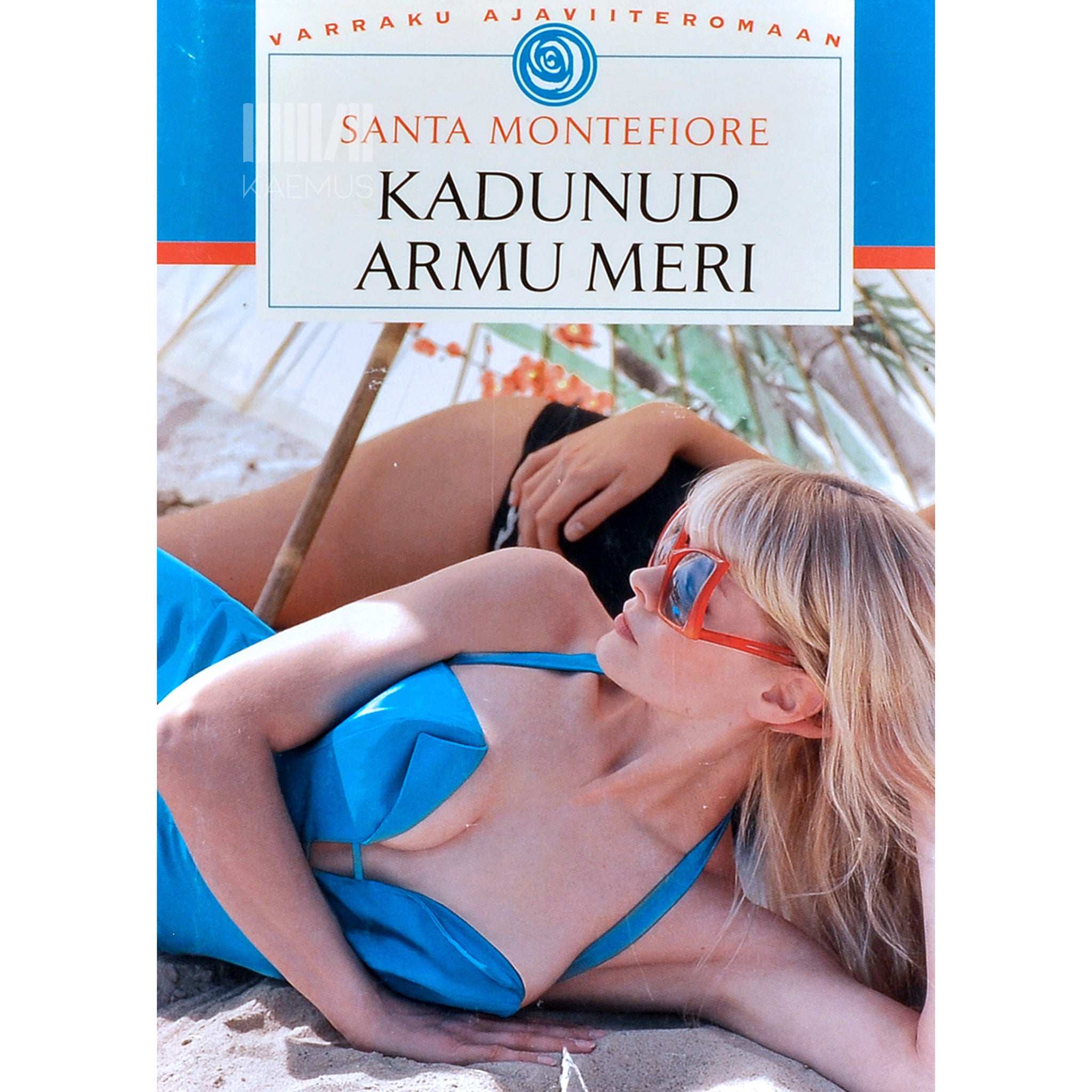 Santa Montefiore Kadunud armu meri